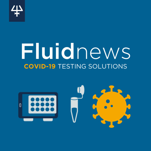 Fluid News – COVID-19 Testing Solutions